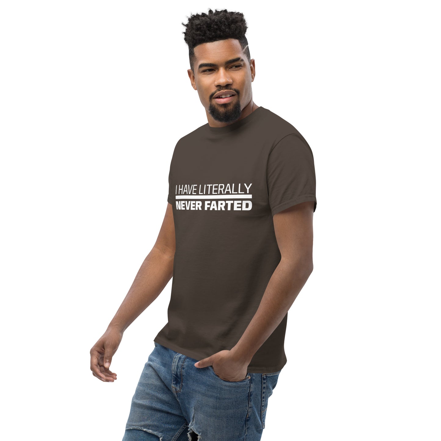 I Have Literally Never Farted Funny Unisex Tee