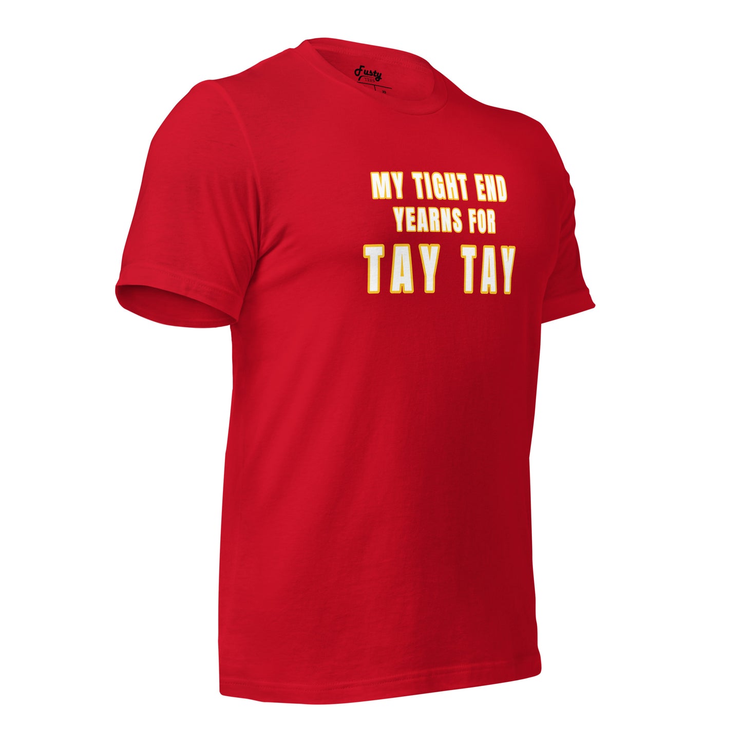 My Tight End Yearns For Tay Tay Jersey Unisex t-shirt